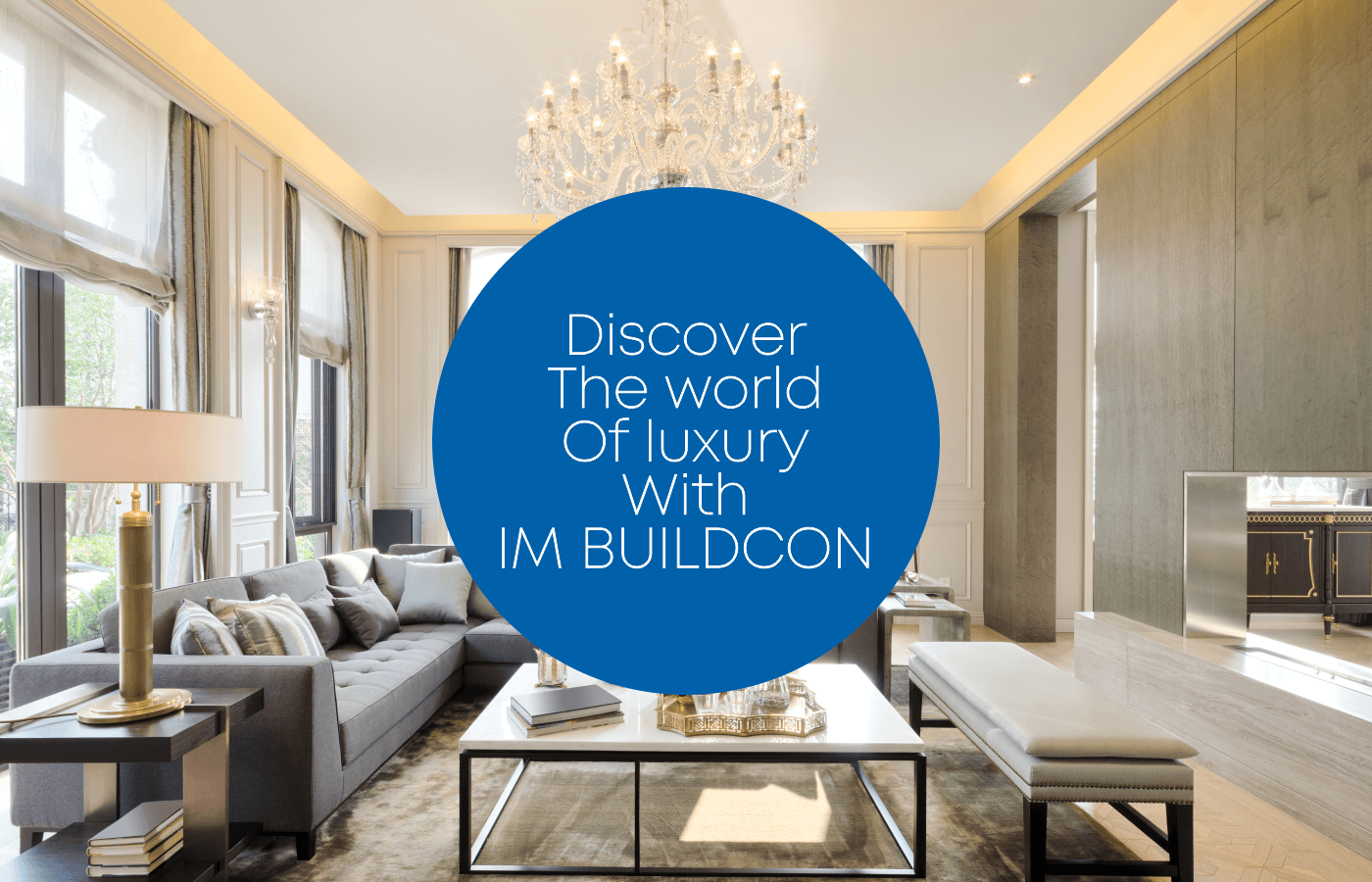 Discover the World of Luxury with IM Buildcon