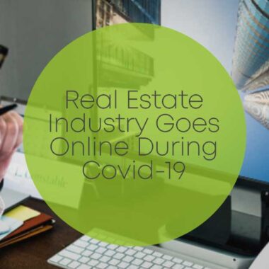Real Estate Industry Goes Online During Covid-19