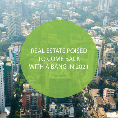 Real Estate Poised To Come Back With a Bang in 2021